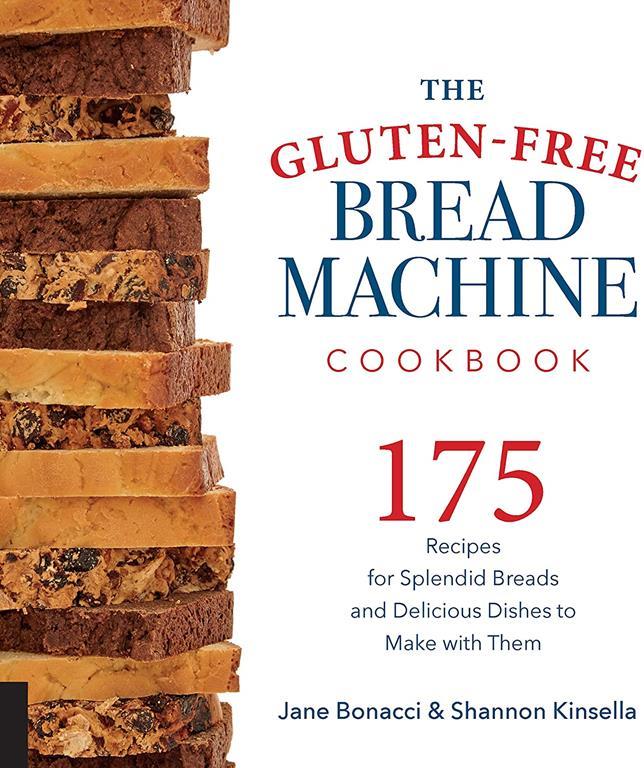 The Gluten-Free Bread Machine Cookbook