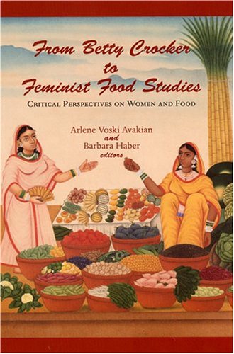 From Betty Crocker To Feminist Food Studies