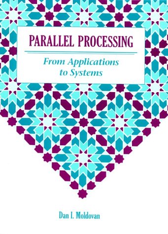 Parallel Processing From Applications To Systems