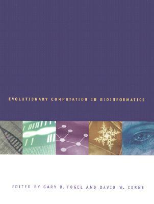 Evolutionary Computation in Bioinformatics