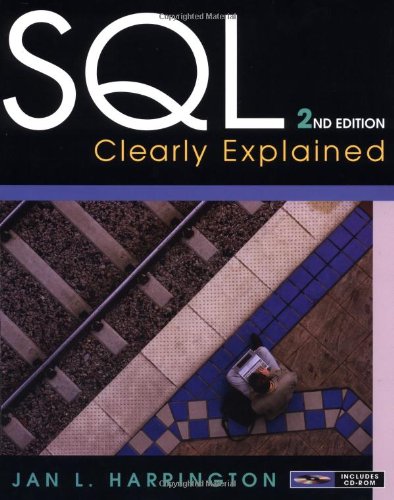 SQL Clearly Explained (The Morgan Kaufmann Series in Data Management Systems)