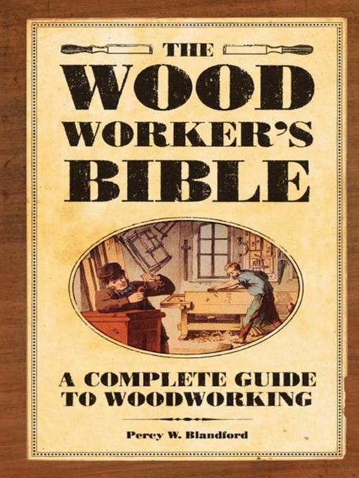 The Woodworker's Bible