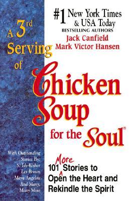 A 3rd Serving of Chicken Soup for the Soul