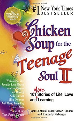 Chicken Soup for the Teenage Soul II