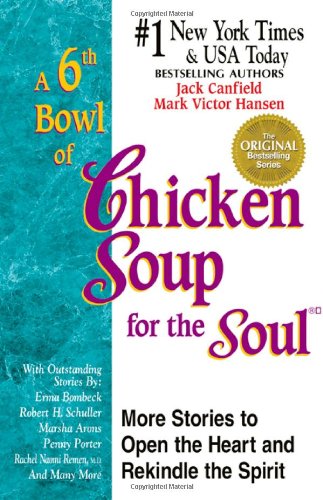 A 6th Bowl of Chicken Soup for the Soul