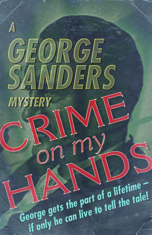 Crime On My Hands (Ipl Library Of Crime Classics)