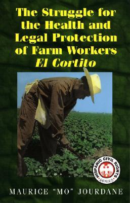 The Struggle for the Health and Legal Protection of Farm Workers