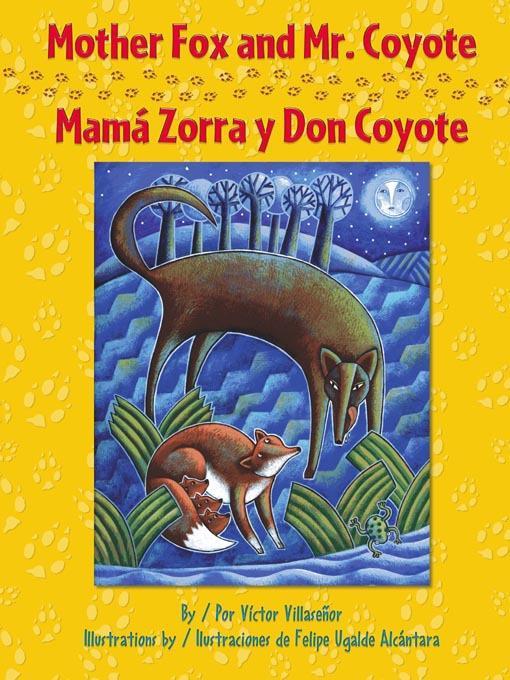 Mother Fox and Mr. Coyote / Mamá Zorra y Don Coyote