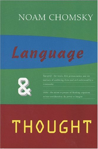 Language and Thought (Anshen Transdisciplinary Lectureships in Art, Science &amp; the Philosophy of Culture 3)