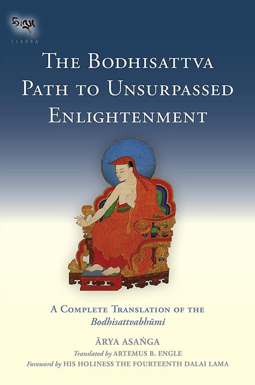 The Bodhisattva Path to Unsurpassed Enlightenment