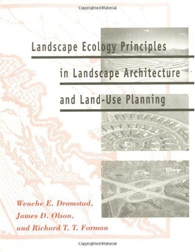 Landscape Ecology Principles in Landscape Architecture and Land-Use Planning