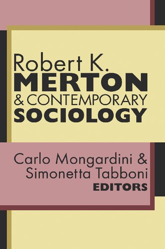 Robert K. Merton and Contemporary Sociology