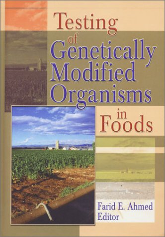 Testing of Genetically Modified Organisms in Foods