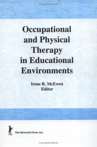 Occupational and Physical Therapy in Educational Environments