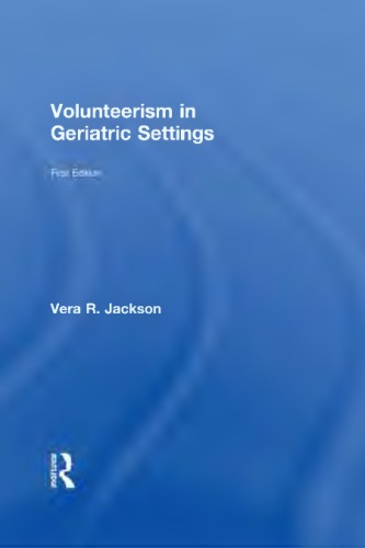 Volunteerism in Geriatric Settings