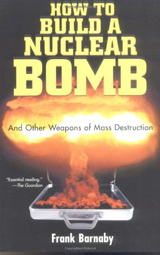 How to Build a Nuclear Bomb