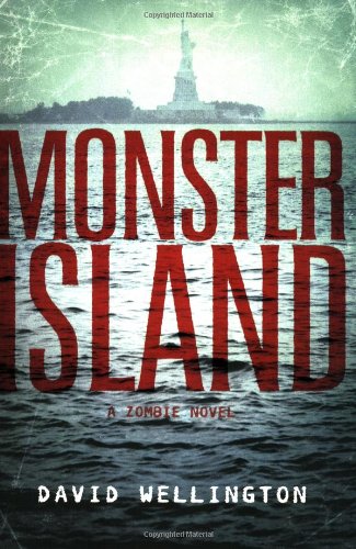 Monster Island: A Zombie Novel