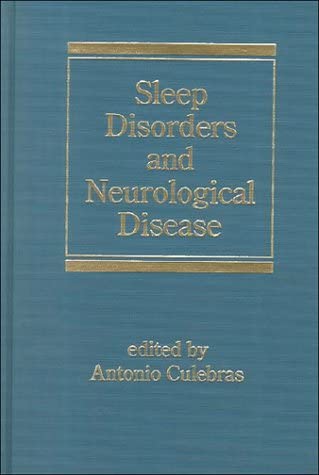 Sleep Disorders and Neurological Disease (Neurological Disease and Therapy)