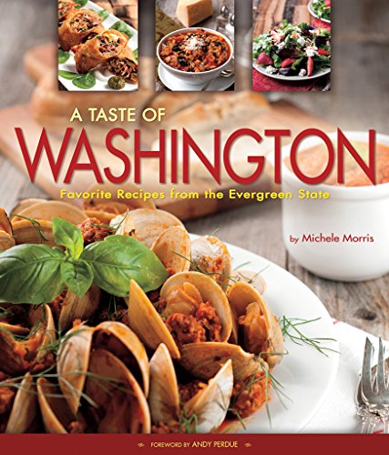 A taste of Washington : favorite recipes from the evergreen state