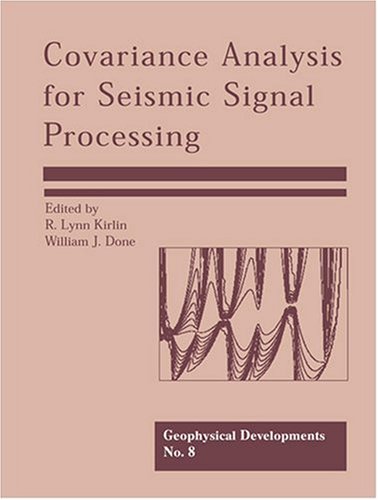 Covariance Analysis for Seismic Signal Processing