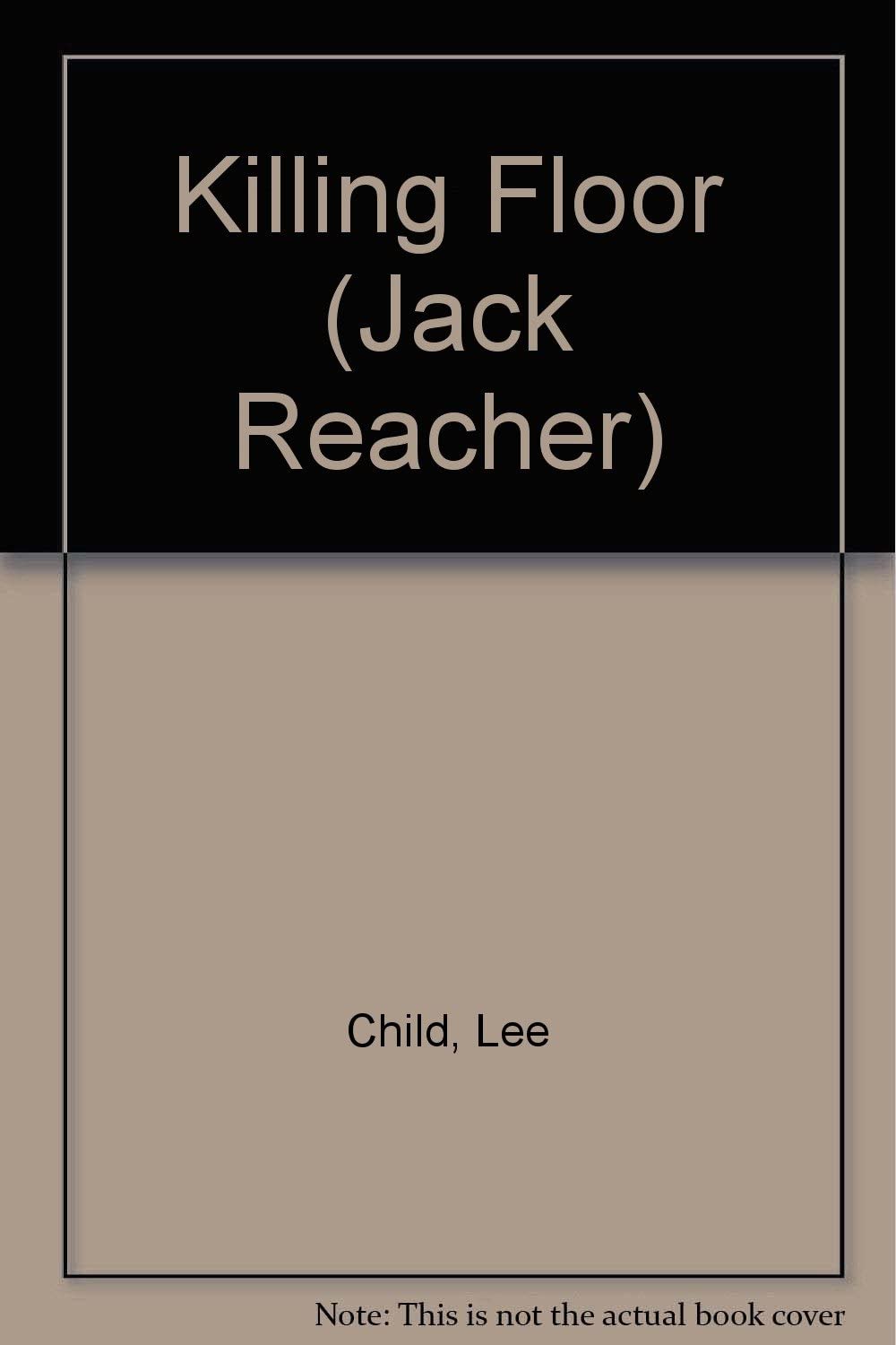 Killing Floor (Jack Reacher, No. 1)