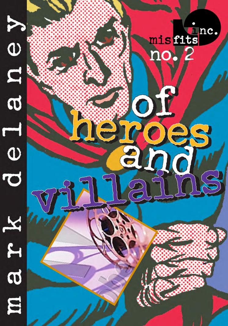 Of heroes and villains