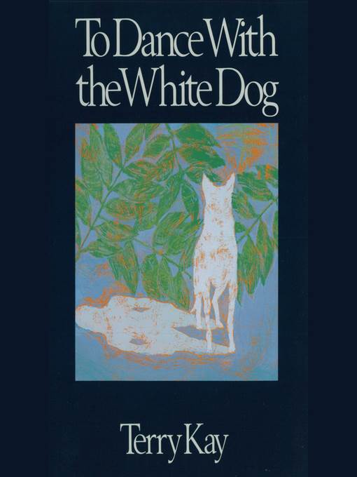 To Dance with the White Dog