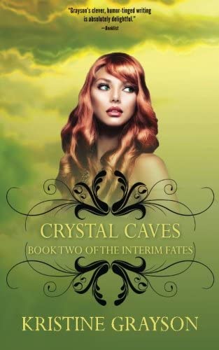 Crystal Caves: Book Two of the Interim Fates (Volume 2)