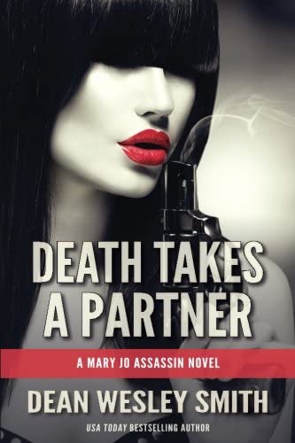 Death Takes a Partner: A Mary Jo Assassin Novel (Volume 1)