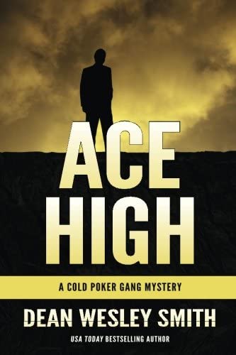 Ace High: A Cold Poker Gang Novel (A Cold Poker Gang Mystery) (Volume 7)