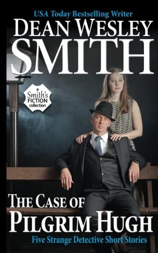 The Case of Pilgrim Hugh: Five Strange Detective Short Stories