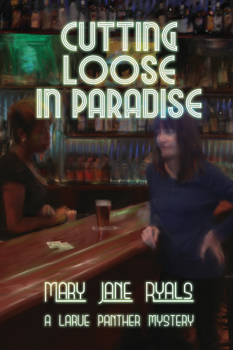 Cutting Loose in Paradise (A Panther LaRue Mystery)