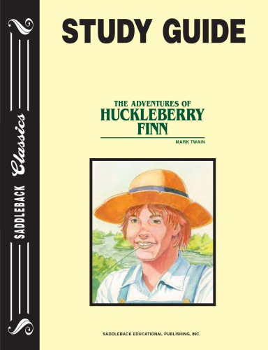 The Adventures of Huckleberry Finn (Saddleback Classics Study Guide)