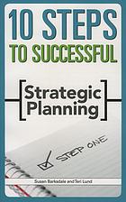 10 Steps to Successful Strategic Planning