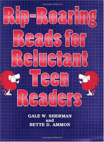 Rip-Roaring Reads for Reluctant Teen Readers