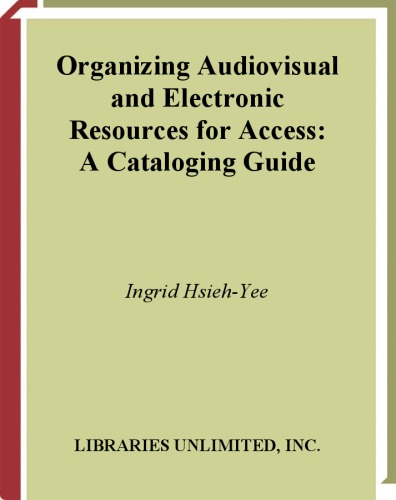 Organizing Audiovisual and Electronic Resources for Access