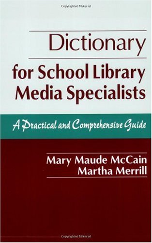 Dictionary for School Library Media Specialists
