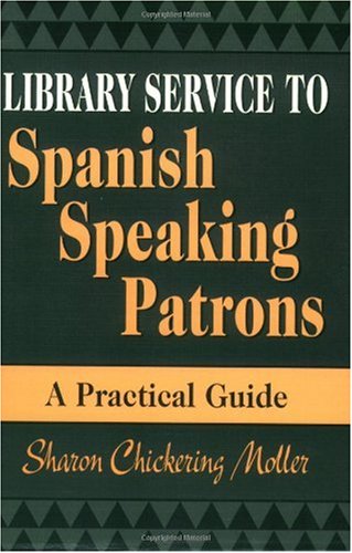 Library Service to Spanish Speaking Patrons