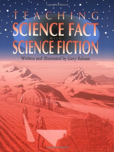 Teaching Science Fact with Science Fiction
