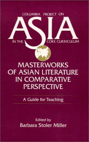 Masterworks of Asian Literature in Comparative Perspective