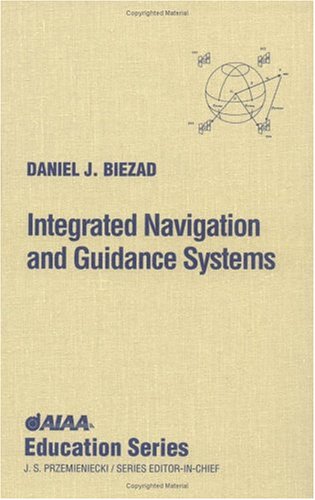 Integrated Navigation and Guidance Systems