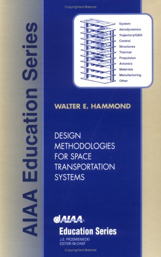 Design Methodologies For Space Transportation Systems