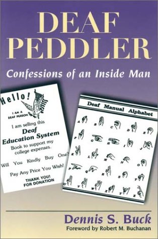 Deaf peddler : confessions of an inside man