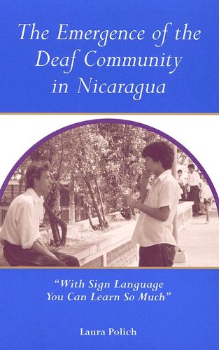 The Emergence of the Deaf Community in Nicaragua