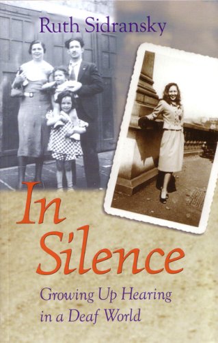 In Silence : Growing up Hearing in a Deaf World.