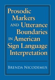 Prosodic Markers and Utterance Boundaries in American Sign Language Interpretation