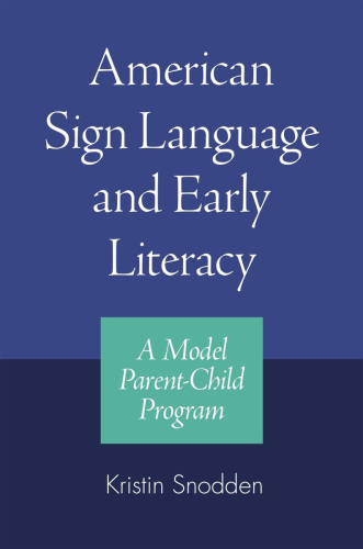 American Sign Language and Early Literacy