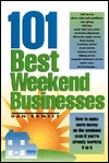 101 Best Weekend Businesses