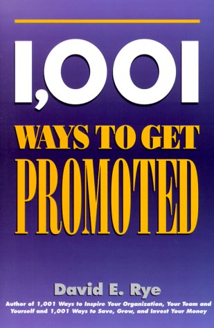 1001 Ways to Get Promoted