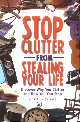 Stop Clutter from Stealing Your Life